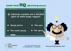  health question 
Primus Hospital Super Speciality Hospital
Chandragupta Marg Chanakyapuri, New Delhi- 110021 