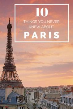 
                    
                        10 Things You Didn't Know About Paris
                    
                