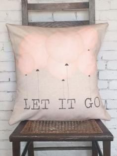 
                    
                        Let It Go Pillow Cover
                    
                