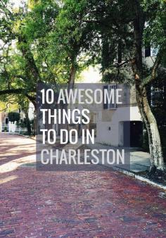 
                    
                        Ten Awesome Things To Do In Charleston
                    
                