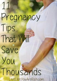 
                    
                        11 Pregnancy Tips that Will Save You Thousands
                    
                