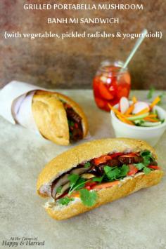 
                    
                        Grilled Portabella Mushroom Banh Mi Sandwich {with yogurt-garlic aioli, pickled red radishes and fresh vegetables}. An easy, healthy, colorful and delicious alternative to the traditional Vietnamese banh mi sandwich. Perfect for Lenten meals. #happyandharried #banhmi #sandwich #Vietnamese #Asian #grilled #portabella #portobello #mushroom #pickled #vegetables #radish #cilantro #yogurt #aioli #lowfat #skinny
                    
                