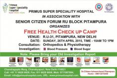 #‎primus‬ super specality hospital in Association
with Senior Citizen Forum Organized
FREE HEALTH CHECK-UP CAMP
Venue:- R.U 31,Pitampura New Delhi
http://goo.gl/dc39Eh
‪