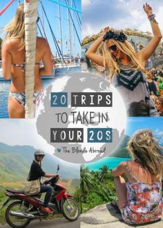 
                    
                        20 Trips to take in your 20s
                    
                