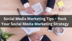 Discover expert social media marketing tips to elevate your strategy and drive engagement. Learn how to effectively manage campaigns, create compelling content, and use analytics to your advantage. From optimizing your profiles to leveraging the latest trends, this guide provides actionable insights to help you rock your social media marketing and achieve your goals. Perfect for businesses and individuals looking to enhance their online presence and connect with their audience. Stay ahead of the competition with these proven techniques and best practices.