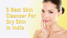 Revitalize dry skin with the 5 best skin cleansers in India. These top-rated cleansers are designed to gently cleanse while providing essential hydration and nourishment. Perfect for combating dryness, our selection features products that help soothe and moisturize your skin, leaving it soft and refreshed. Discover the ideal cleanser to maintain a healthy, glowing complexion for those with dry skin.